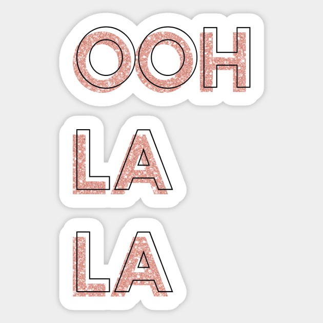 Ooh La La! Rose Gold Glitter Outline Sans Serif Sticker by Asilynn